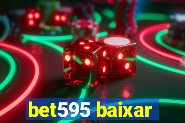 bet595 baixar